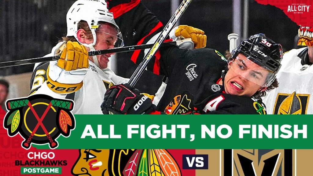APRÈS-JEU DES BLACKHAWKS : Sloppy 1st coule Scrappy Blackhawks contre Golden Knights | CHGO Blackhawks