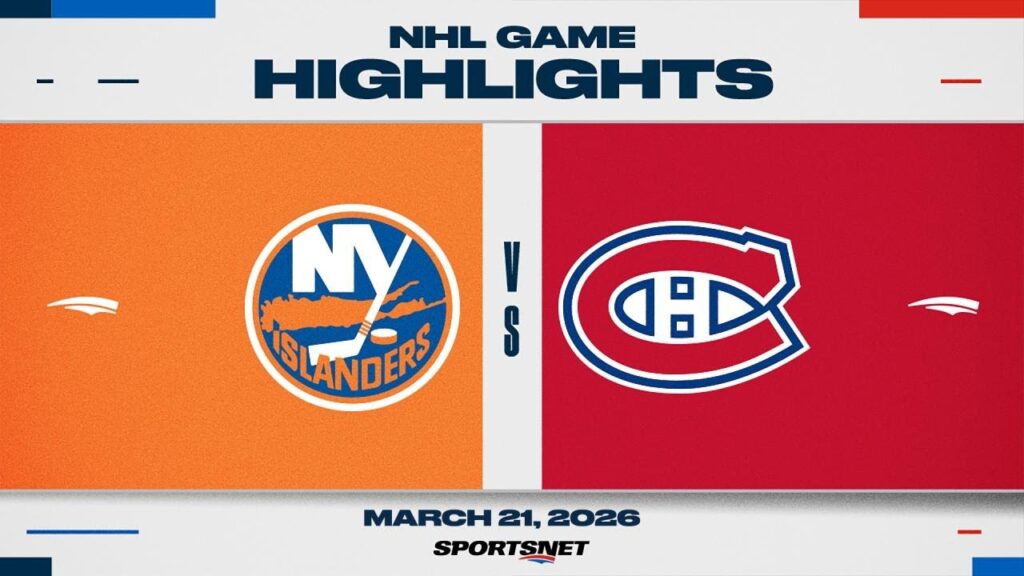 Faits saillants de la LNH | Islanders vs Canadiens – 21 mars 2026