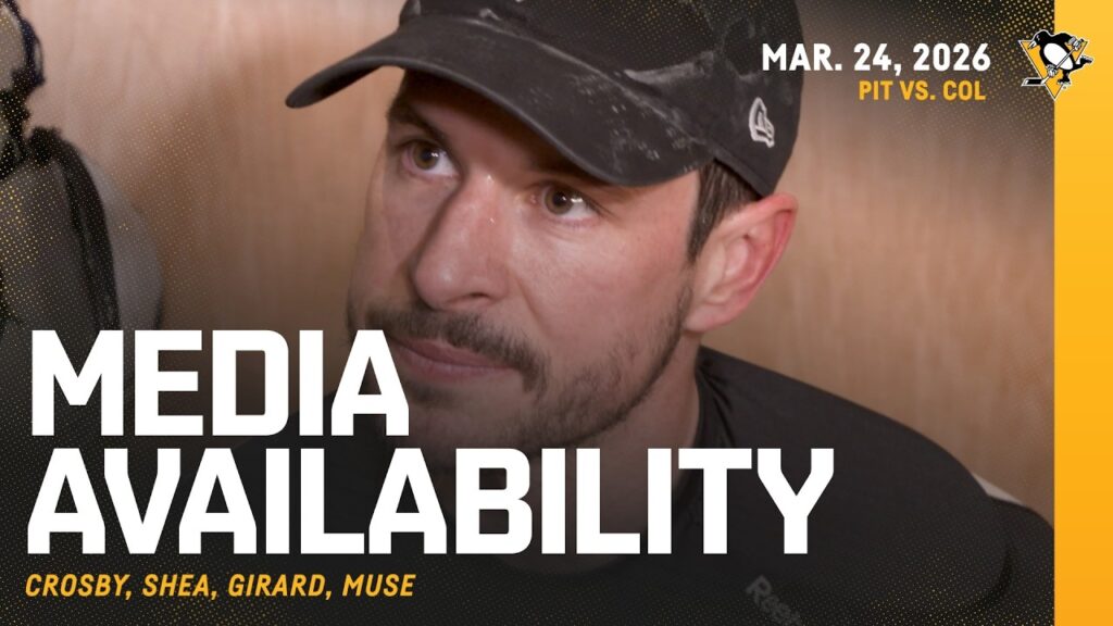 Crosby, Shea, Girard, Muse Disponibilité des médias (3.24.26) | Pingouins de Pittsburgh