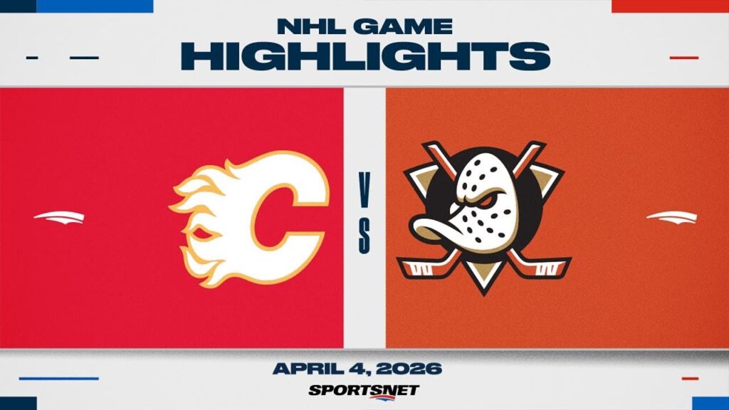 Faits saillants de la LNH | Flames vs Ducks – 4 avril 2026
