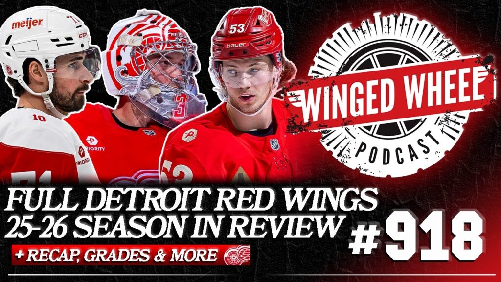 REVUE DE LA SAISON DES RED WINGS – RÉCAPITULATIF DE DETROIT 2025/2026 – Winged Wheel Podcast – 19 avril 2026