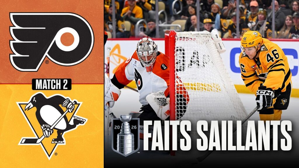 Flyers vs Penguins, match no 2 | 20/04/26 | Faits saillants