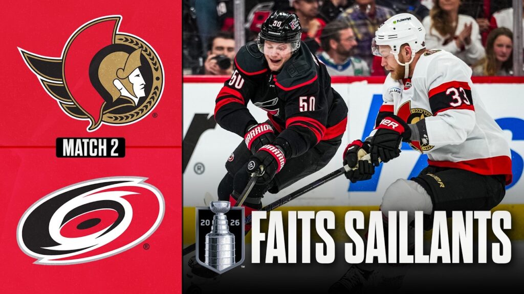 Sénateurs vs Hurricanes, match no 2 | 20/04/26 | Faits saillants