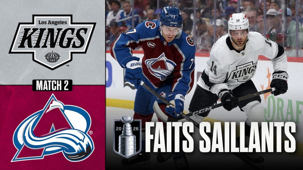 Kings vs Avalanche, match no 2 | 21/04/26 | Faits saillants