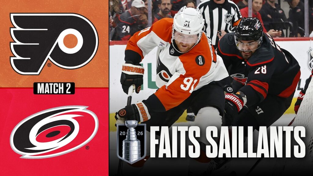 Flyers vs Hurricanes, match no 2 | 04/05/26 | Faits saillants