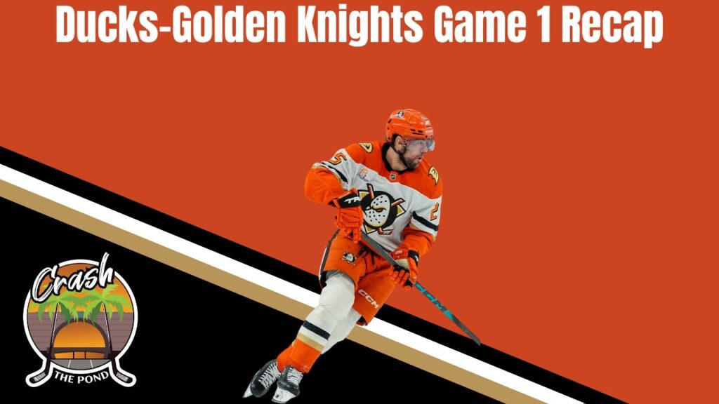 Récapitulatif du match 1 des Ducks-Golden Knights
