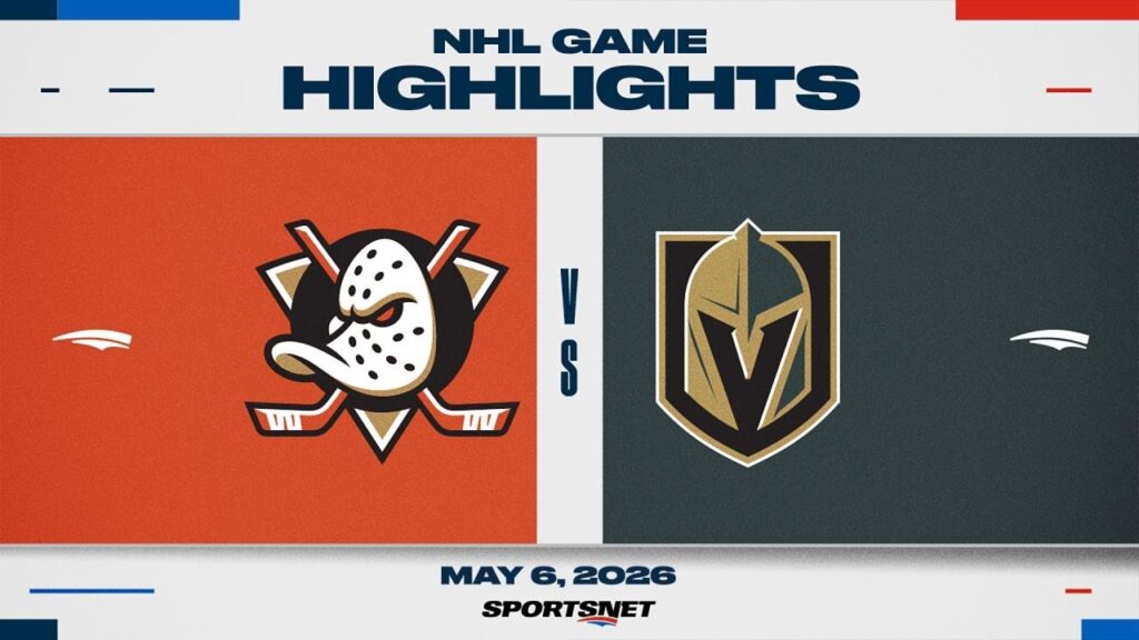 Faits saillants du deuxième match de la LNH | Ducks contre Golden Knights – 7 mai 2026