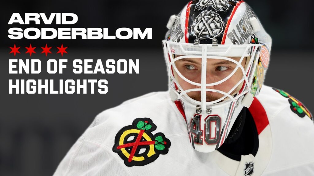 ARVID SODERBLOM Faits marquants de fin de saison 🥅 📹| Blackhawks de Chicago